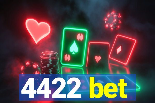 4422 bet